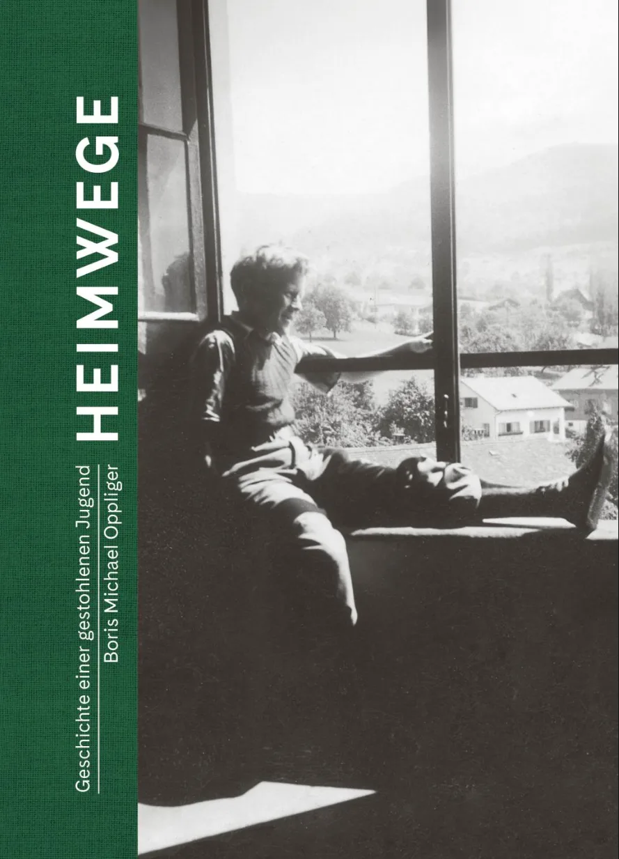 Buchcover «Heimwege – Geschichte einer verlorenen Jugend» von Boris Oppliger